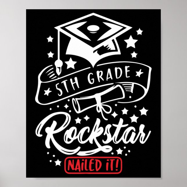 Grade Student Rock Star Nailed It Funny End Of Sch Poster (Front)