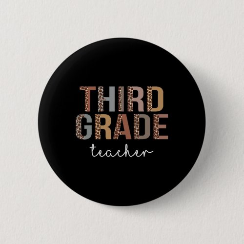 Grade Teacher Back To School Appreciation Leopard  Button