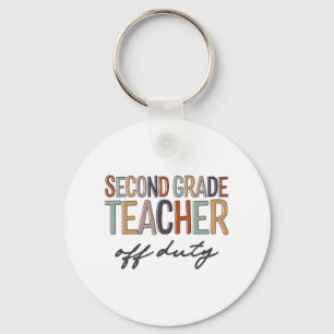 Grade Teacher Off Duty Last Day Of School Keychain
