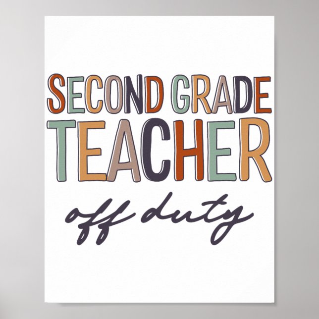 Grade Teacher Off Duty Last Day Of School  Poster (Front)