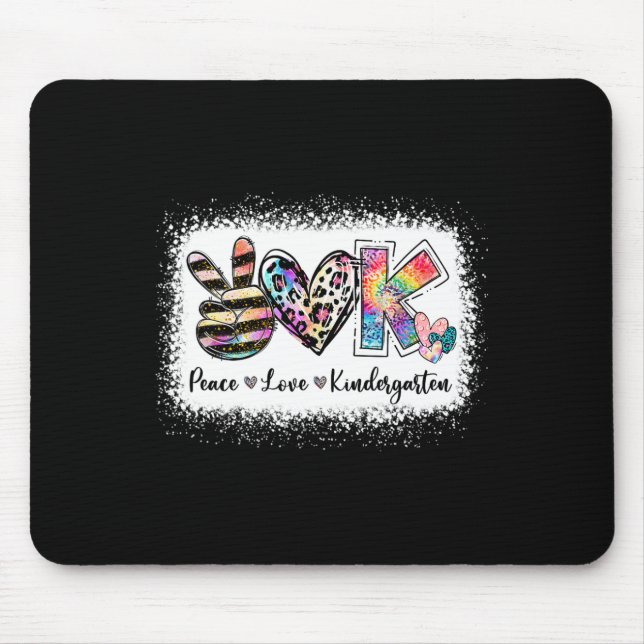 Grade Teacher Peace Love Kindergarten Team Kinder  Mouse Pad (Front)