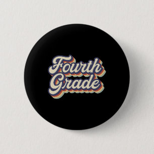 Grade Teacher Retro Vintage 4th Grade Teacher Team Button