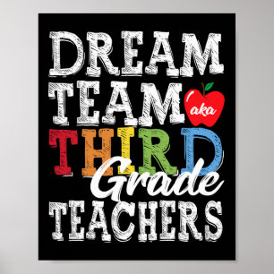 Grade Teachers Tee Dream Team Aka 3rd Grade Teache Poster