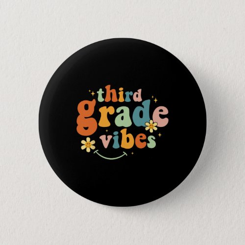 Grade Vibes 3rd Grade Team Retro 1st Day Of School Button