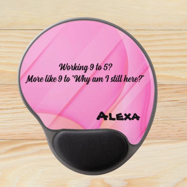  Gradient Pink Wave Funny Quotes Custom Name  Gel Mouse Pad (Creator Uploaded)