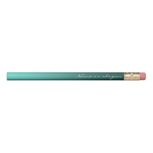 Gradient Teal with Custom Text Pencil