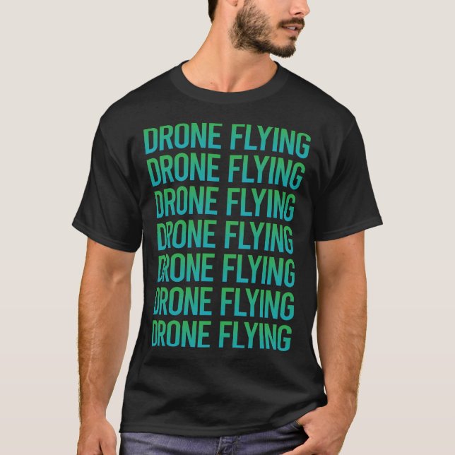 Gradient Text Drone Flying Drones T-Shirt (Front)