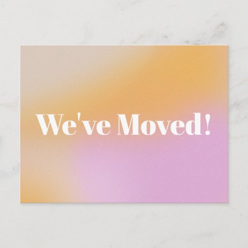 Gradient Weve Moved New Home Moving Announcement  Postcard