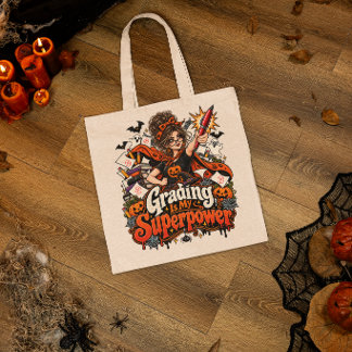 Grading Is My Superpower Halloween Teacher Gift Fu Tote Bag