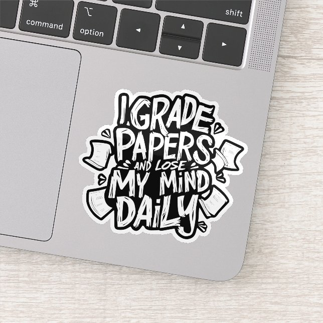 Grading Papers Daily Losing Mind Teacher Humor Sticker (Detail)