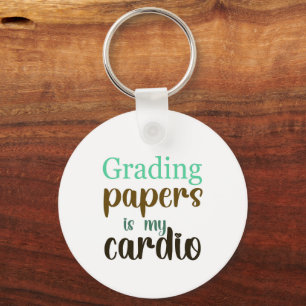 Grading Papers Is My Cardio gift for teachers Keychain