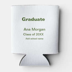 Graduate add name school name class of 20XX simple Can Cooler