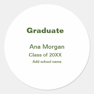 Graduate add name school name class of 20XX simple Classic Round Sticker