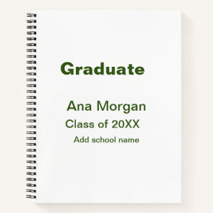 Graduate add name school name class of 20XX simple Notebook