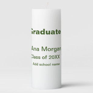 Graduate add name school name class of 20XX simple Pillar Candle