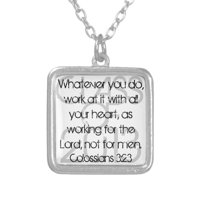 Graduate bible verse Colossians 3:23 Silver Plated Necklace (Front)