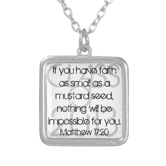 Graduate bible verse Matthew 17:20 Silver Plated Necklace (Front)
