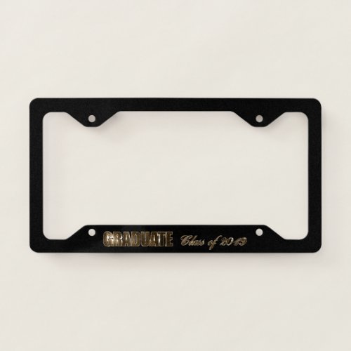 Graduate Class of 2019 Black and Gold Elegant Text License Plate Frame