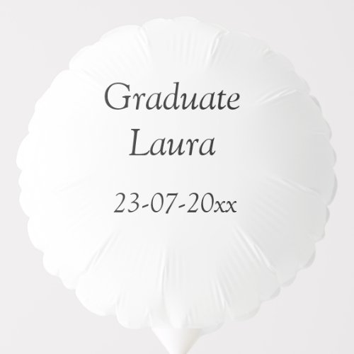 Graduate class of 20xx Congratulate add name date Balloon