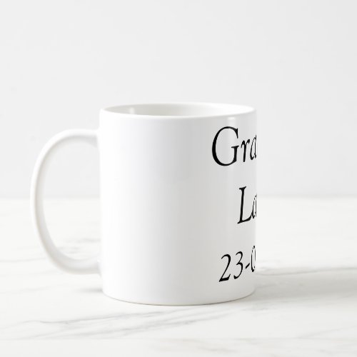 Graduate class of 20xx Congratulate add name date Coffee Mug