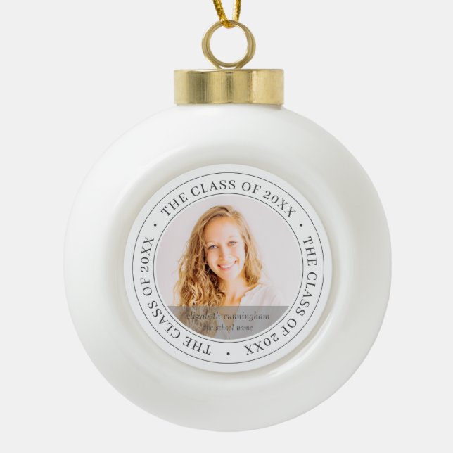 Graduate Class of 20XX Simple Modern Custom Photo Ceramic Ball Christmas Ornament (Front)