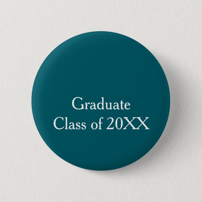Graduate class of 20XX turquoise congrats yearname Button (Front)