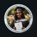 Graduate Congratulations Photo Graduation Keepsake Button<br><div class="desc">Create your own button to celebrate a graduation, with a photo and text of your choice. Your photo will be in the center of the design, surrounded by your wording on a light blue border. Whether you've successfully completed your education, or are a relative of the graduate, you can adapt...</div>