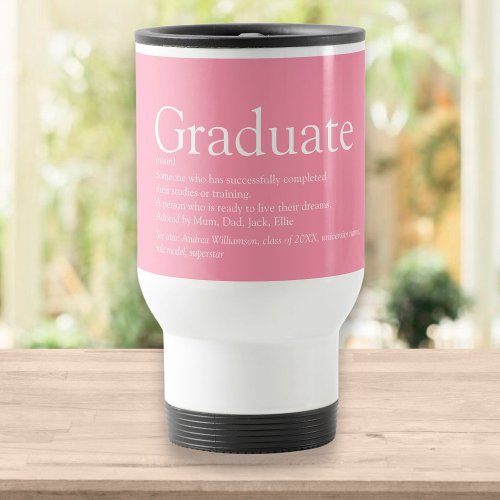 Graduate Definition Modern Cool Girly Pink Travel Mug