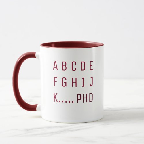 Graduate Degree Alphabet Burgundy Typography PHD Mug