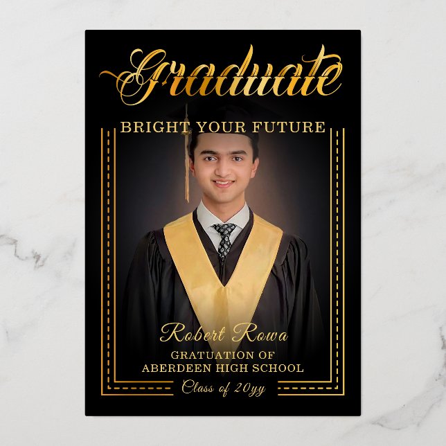 Graduate. Golden touch Brighten your future Foil Invitation (Front)