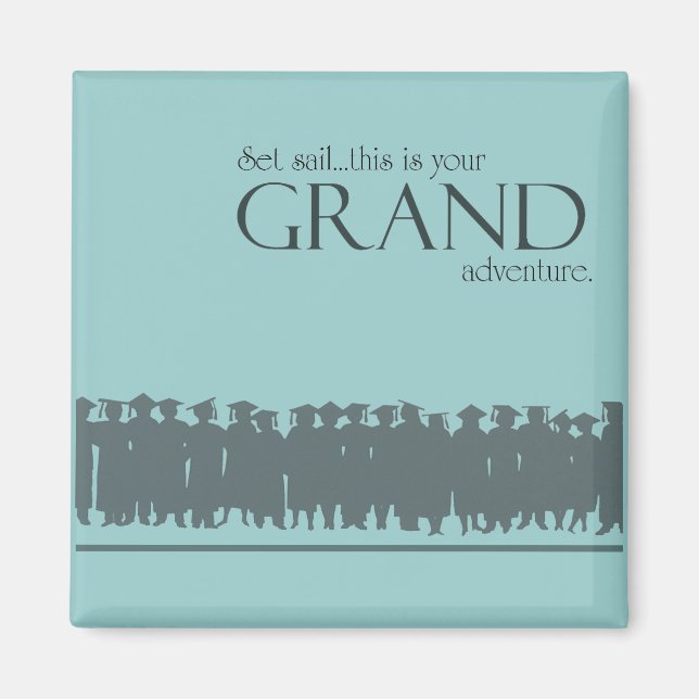 graduate ~ grand adventure magnet (Front)