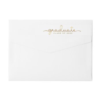 Graduate Hand Lettered Gold Script Wrap Wrap Around Label by HolidayInk at Zazzle