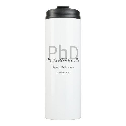 Graduate Keepsake Black Gray Name PhD Graduation Thermal Tumbler