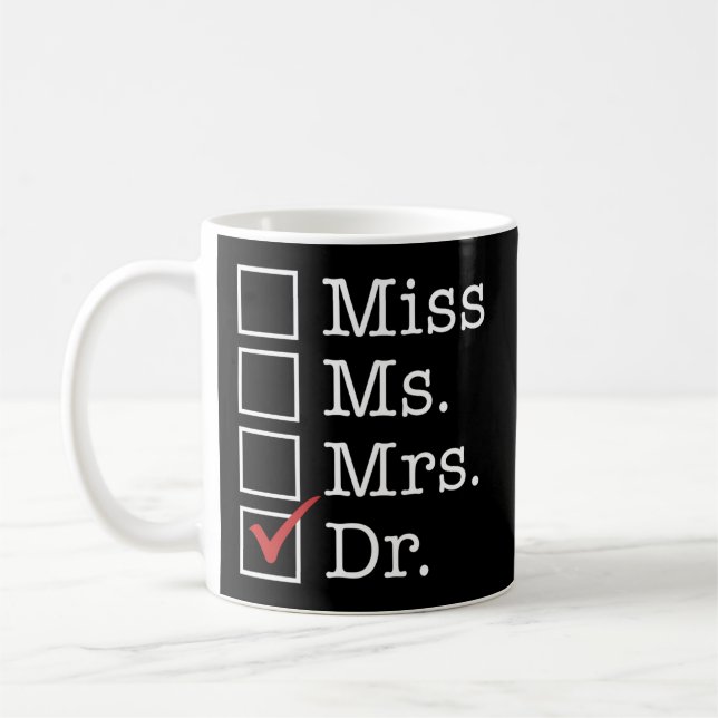Graduate Medical School Degree Miss Ms Mrs Dr Doct Coffee Mug (Left)