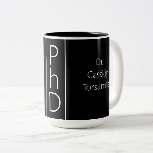 Graduate Name Black White PhD Two_Tone Coffee Mug