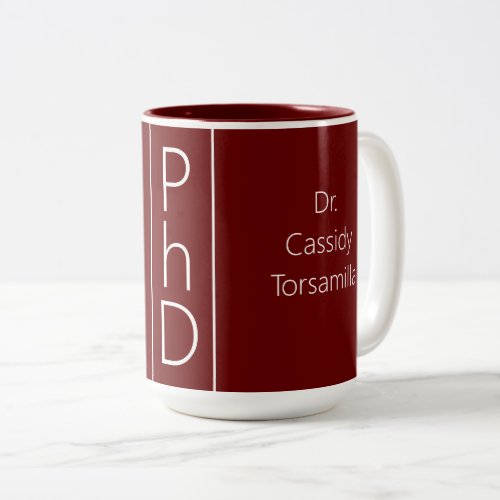 Graduate Name Burgundy PhD Two_Tone Coffee Mug