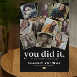 Graduate Photo Collage Plaque<br><div class="desc">Graduation picture plaque featuring a photo collage of 10 photos for you to replace with your own,  the saying "you did it. she believed she could,  so she did",  their name,  school,  class year,  and a mortarboard cap.</div>