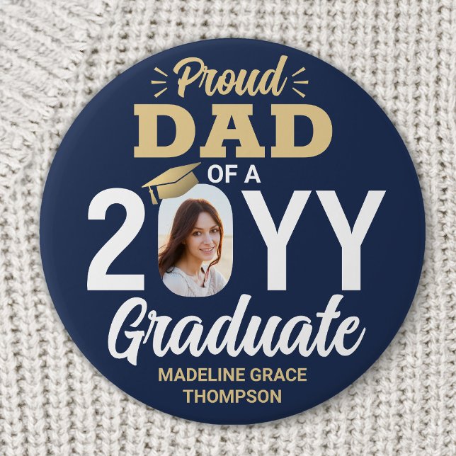 Graduate Photo Proud Dad Elegant Navy Blue & Gold Button (Creator Uploaded)