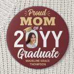 Graduate Photo Proud Mom Burgundy Red and Gold Button<br><div class="desc">Show your joy for the graduate with a stylish custom photo "Proud Mom" round graduation button. The picture and text on this template are simple to personalize, and all wording, colors and fonts can be changed with the Zazzle design tool. (IMAGE PLACEMENT TIP: An easy way to position a photo...</div>