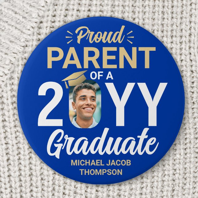 Graduate Photo Proud Parent Royal Blue and Gold Button (Creator Uploaded)
