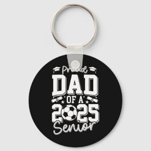 Graduate Proud Dad Of A 2025 Senior Soccer Player Keychain
