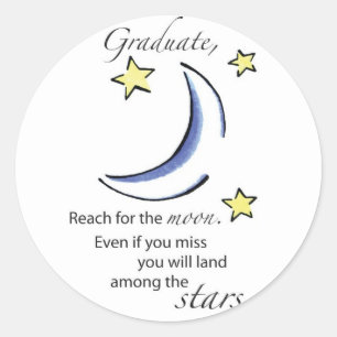 Graduate Reach for Moon, Congratulations Classic Round Sticker