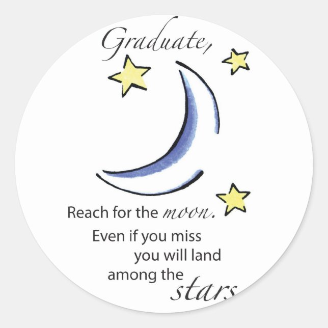 Graduate Reach for Moon, Congratulations Classic Round Sticker (Front)