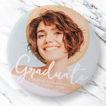 Graduate Simple Modern Script Grad Photo Button<br><div class="desc">This simple and modern design is composed of sans serif and playful cursive typography and add a custom photo.</div>
