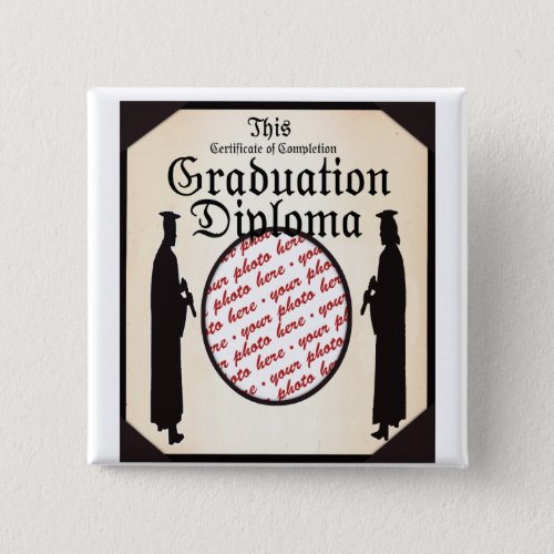 Graduate Standing Tall Diploma  Frame Pinback Button