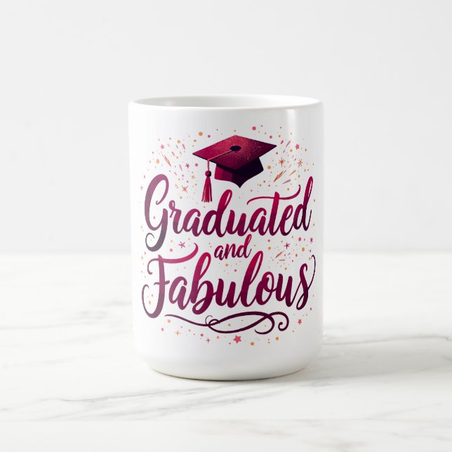Graduated and Fabulous Coffee Mug (Center)