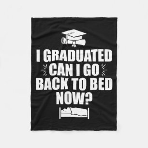 Graduated can go back to bed funny graduation fleece blanket