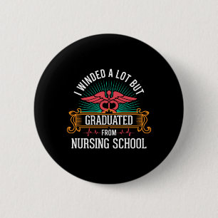 Graduated From Nursing School Button