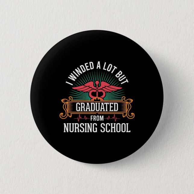 Graduated From Nursing School Button (Front)