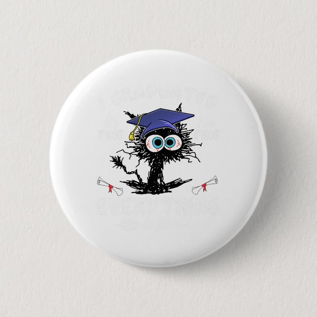 Graduated Funny Black Cat Graduation Last Day Of S Button (Front)